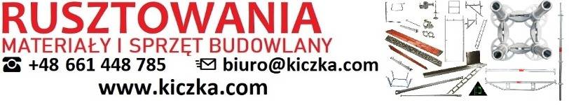 Rusztowania Materiały Budowlane Krzysztof Kiczka